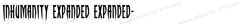 Inhumanity Expanded Expanded字体转换